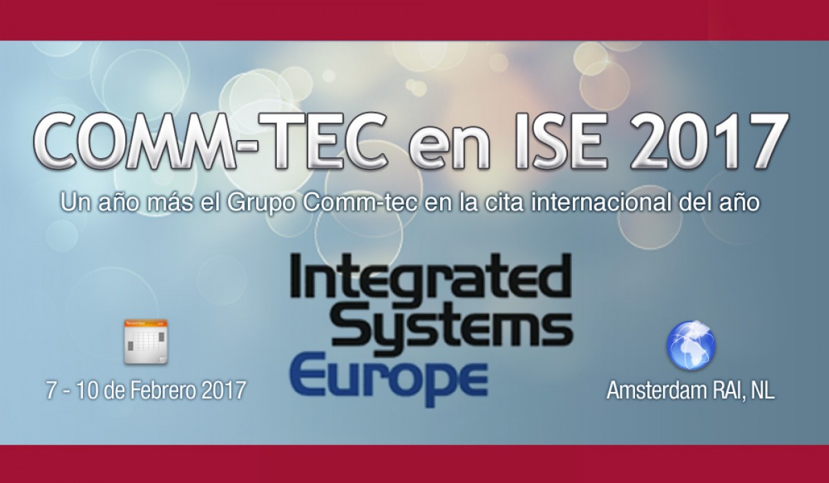 COMM-TEC en ISE 2017