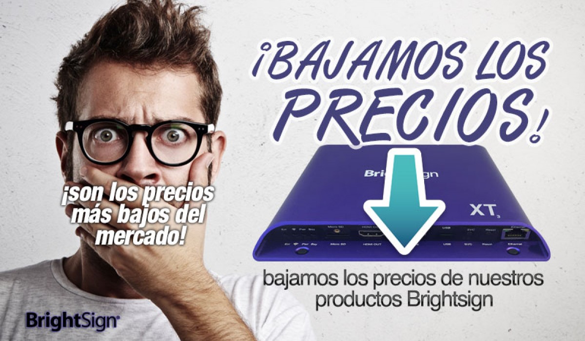 Bajada de precios Brightsign